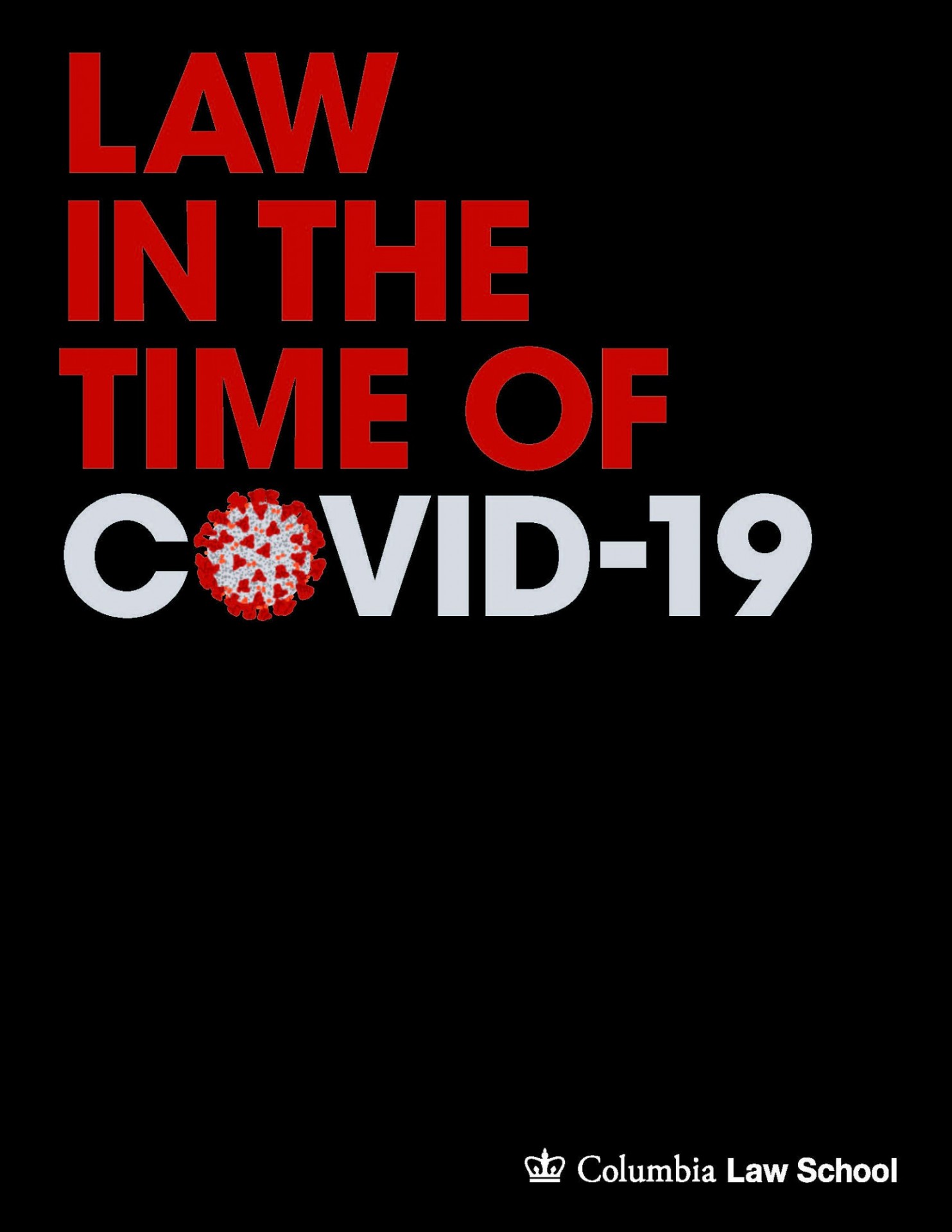 Law in the Time of COVID-19 in all caps, red and white text on a black background